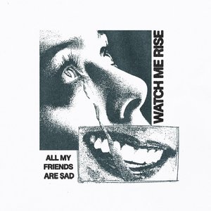 All My Friends Are Sad - Single