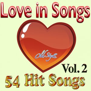 Love in Songs, Vol. 2 (54 Hit Songs)