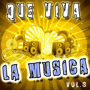 Que Viva La Musica (Vol 8)