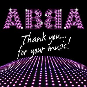 ABBA – Thank you for your music!
