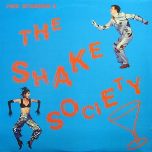 Fred Schneider & the Shake Society