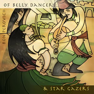 Of Belly Dancers & Star Gazers