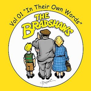 The Bradshaws Vol 1. - In Their Own Words