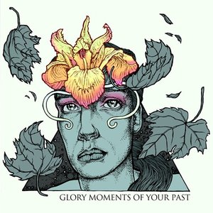 Glory Moments of Your Past