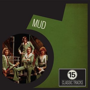 15 Classic Tracks: Mud