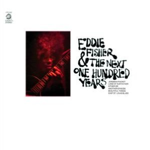 Eddie Fisher And The Next One Hundred Years