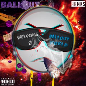 Welcome 2 Ballout World