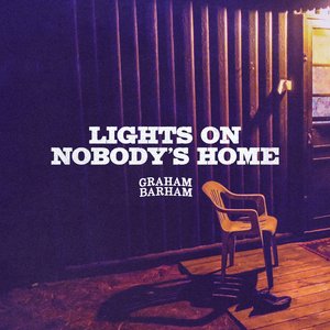 LIGHTS ON NOBODY'S HOME