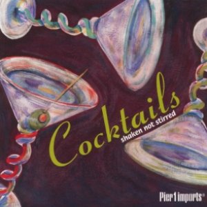 Cocktails: Shaken Not Stirred