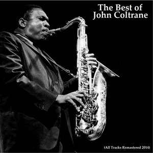 The Best of John Coltrane (Remastered)
