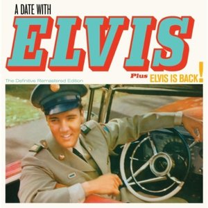 A Date With Elvis + Elvis Is Back! (Bonus Track Version)