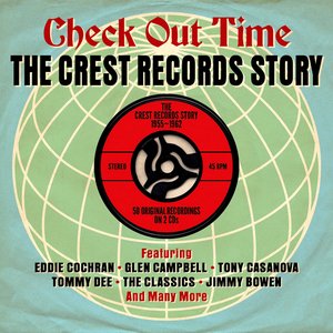 Check Out Time: The Crest Records Story 1955-1962