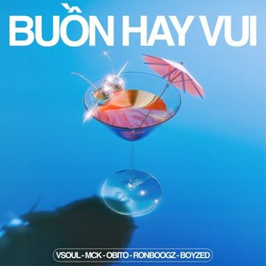 Buồn Hay Vui (feat. RPT MCK, Obito, Ronboogz & Boyzed) - Single