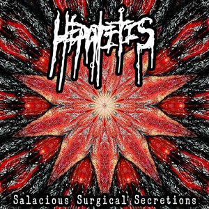 Salacious Surgical Secretions