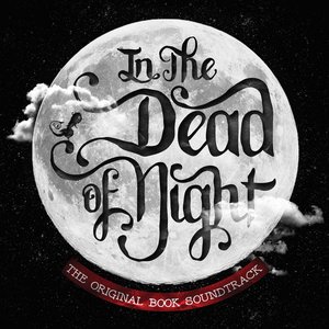 In the Dead of Night (Book Soundtrack)