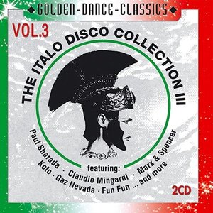 The Italo Disco Collection Vol. 3