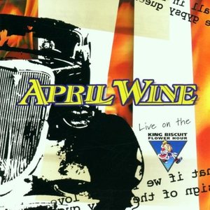 King Biscuit Flower Hour: April Wine