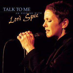 Talk To Me - An Evening with Lori Spee