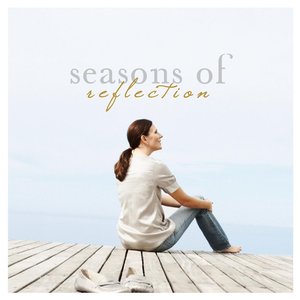 Seasons of Reflection