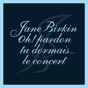 Oh ! Pardon tu dormais... Le concert (Live)
