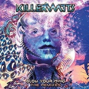 Blow Your Mind The Remixes