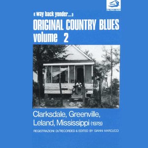 Original Country Blues, No. 2 (Clarksdale, Greenville, Leland, Mississippi)