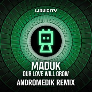 Our Love Will Grow (Andromedik Remix)