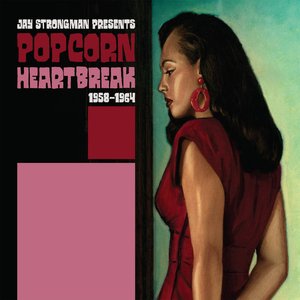 Jay Strongman Presents Popcorn Heartbreak