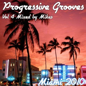 Progressive Grooves Volume 4 [Miami 2010]