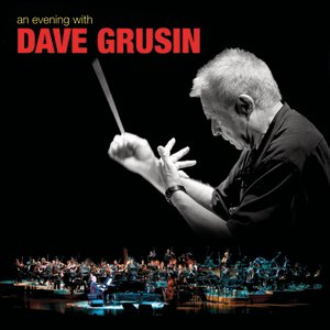 An Evening With Dave Grusin