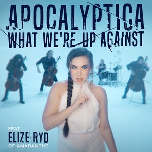What We're up Against (feat. Elize Ryd) - Single