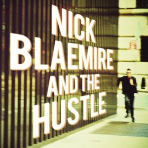 Nick Blaemire and the Hustle