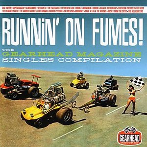 Runnin' on Fumes: the Gearhead Magazine Singles Compilation