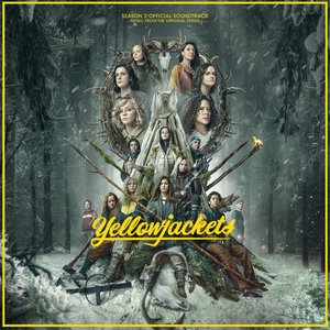 Yellowjackets Season 2 Official Soundtrack: Music From The Original Series