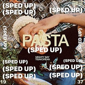 PASTA (Sped Up) - Single