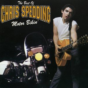 Motor Bikin': The Best Of Chris Spedding
