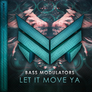 Bass Modulators - Let It Move Ya - Zortam Music