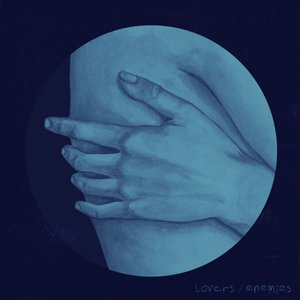 lovers / enemies