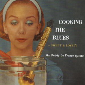 Cooking The Blues & Sweet & Lovely