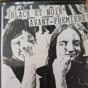 Black Et Noir Avant-Première