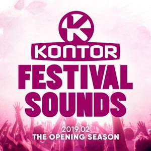 Kontor Festival Sounds 2019.02 - The Opening Season