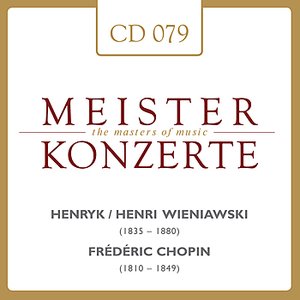 Henri Wieniawski - Frédéric Chopin