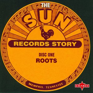 The Sun Records Story CD1
