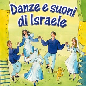 Danze e suoni di Israele (Danze popolari)