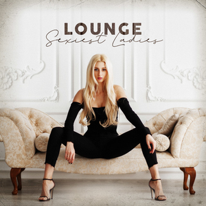 Urselle - Lounge Sexiest Ladies - Zortam Music