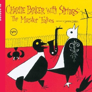 Charlie Parker With Strings (Classics International Version)