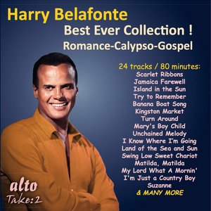 Harry Belafonte: Best Ever Collection! Romance - Calypso - Gospel