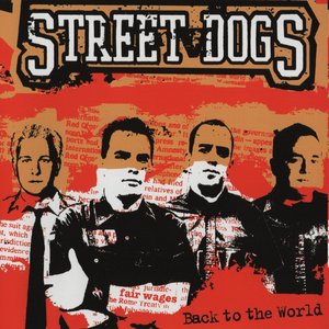 Street Dogs music, videos, stats, and photos | Last.fm