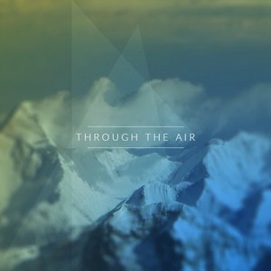 Through The Air