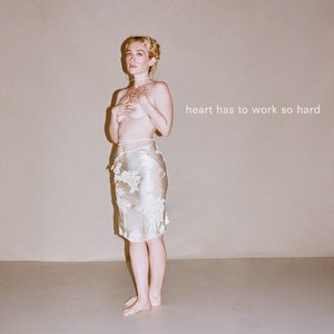 Heart Has To Work So Hard